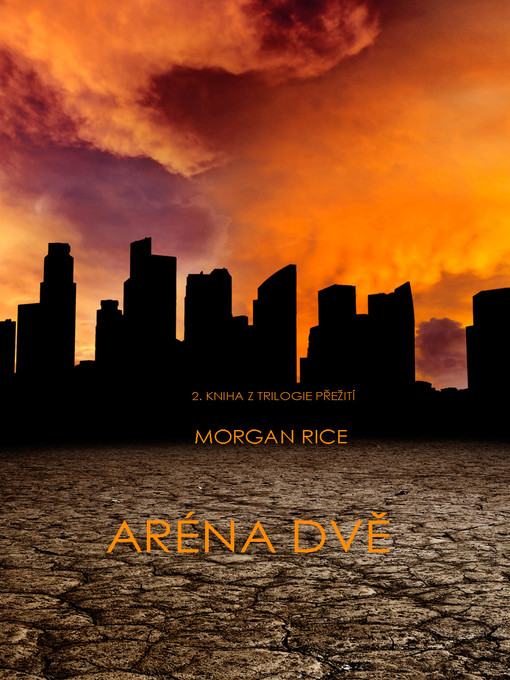 Title details for Aréna Dvě by Morgan Rice - Available